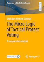 The Micro Logic of Tactical Protest Voting