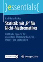 Statistik mit „R“ für Nicht-Mathematiker