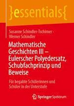 Mathematische Geschichten III – Eulerscher Polyedersatz, Schubfachprinzip und Beweise