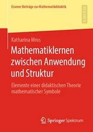 Mathematiklernen zwischen Anwendung und Struktur