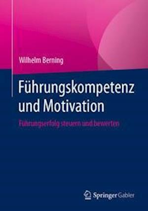 Führungskompetenz und Motivation