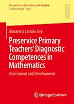 Preservice Primary Teachers’ Diagnostic Competences in Mathematics