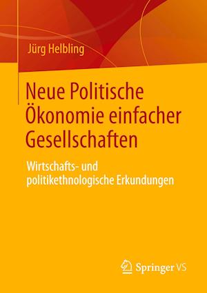 Neue Politische OEkonomie einfacher Gesellschaften