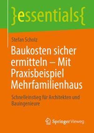 Baukosten sicher ermitteln – Mit Praxisbeispiel Mehrfamilienhaus