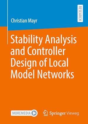 Stability Analysis and Controller Design of Local Model Networks