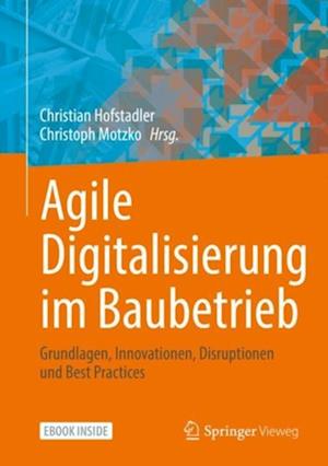 Agile Digitalisierung im Baubetrieb