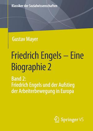Friedrich Engels – Eine Biographie 2