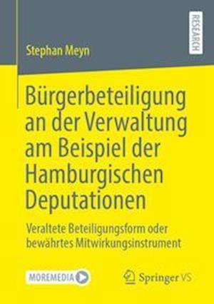 Burgerbeteiligung an der Verwaltung am Beispiel der Hamburgischen Deputationen