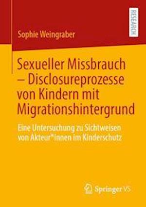 Sexueller Missbrauch – Disclosureprozesse von Kindern mit Migrationshintergrund