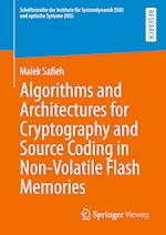 Algorithms and Architectures for Cryptography and Source Coding in Non-Volatile Flash Memories