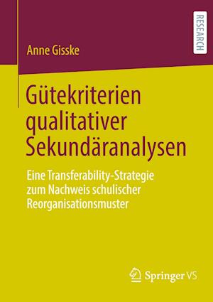 Gütekriterien qualitativer Sekundäranalysen