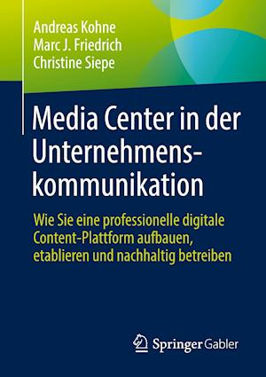 Media Center in der Unternehmenskommunikation