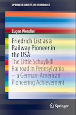 Friedrich List as a Railway Pioneer in the USA