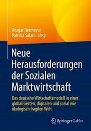 Neue Herausforderungen der Sozialen Marktwirtschaft