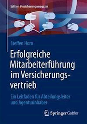 Erfolgreiche Mitarbeiterführung im Versicherungsvertrieb