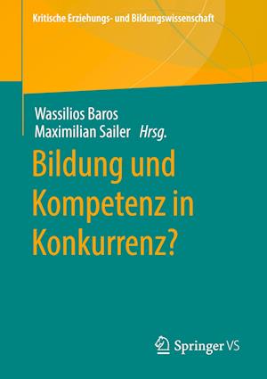 Bildung und Kompetenz in Konkurrenz?