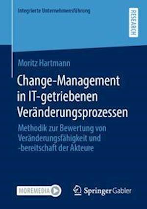 Change-Management in IT-getriebenen Veranderungsprozessen