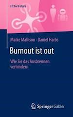 Burnout ist out