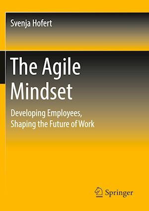 The Agile Mindset