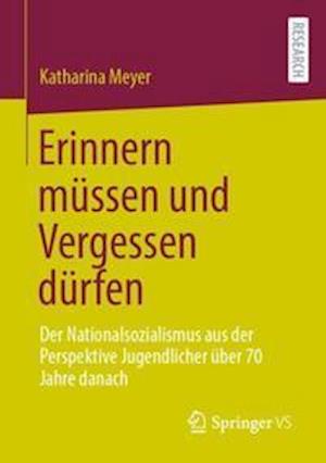 Erinnern müssen und Vergessen dürfen