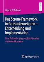 Das Scrum-Framework in Großunternehmen – Entscheidung und Implementation