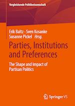 Parties, Institutions and Preferences
