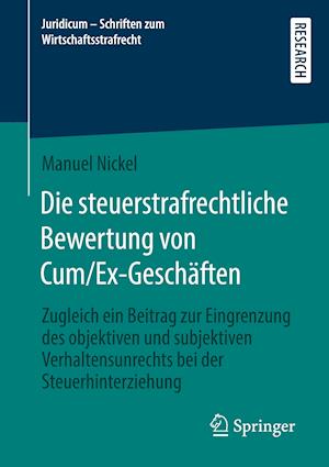 Die steuerstrafrechtliche Bewertung von Cum/Ex-Geschäften