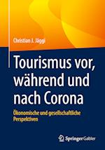 Tourismus vor, während und nach Corona