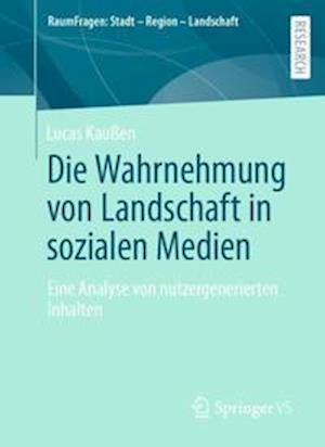 Die Wahrnehmung von Landschaft in sozialen Medien