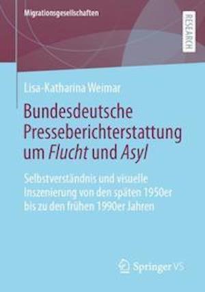 Bundesdeutsche Presseberichterstattung um Flucht und Asyl