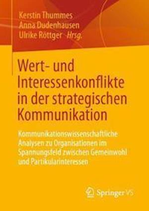 Wert- und Interessenkonflikte in der strategischen Kommunikation