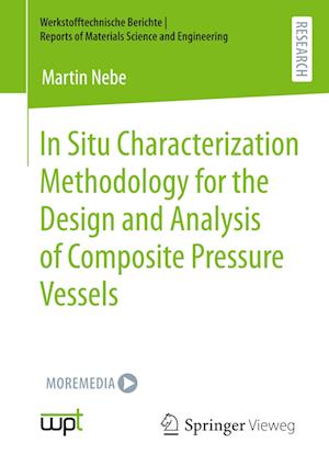 In Situ Characterization Methodology for the Design and Analysis of Composite Pressure Vessels