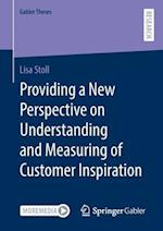 Providing a New Perspective on Understanding and Measuring of Customer Inspiration 