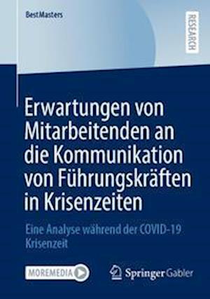 Erwartungen von Mitarbeitenden an die Kommunikation von Führungskräften in Krisenzeiten