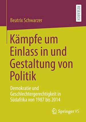 Kämpfe um Einlass in und Gestaltung von Politik