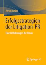 Erfolgsstrategien der Litigation-PR