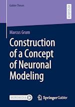 Construction of a Concept of Neuronal Modeling