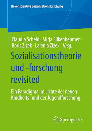 Sozialisationstheorie und -forschung revisited