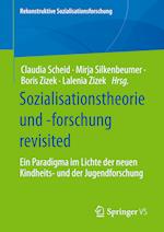 Sozialisationstheorie und -forschung revisited