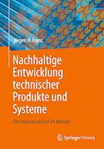 Nachhaltige Entwicklung technischer Produkte und Systeme