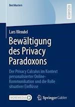 Bewältigung des Privacy Paradoxons