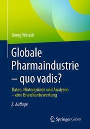 Globale Pharmaindustrie – quo vadis?