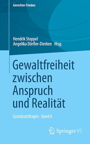 Gewaltfreiheit zwischen Anspruch und Realität