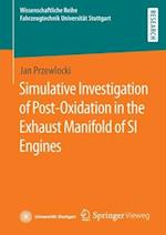 Simulative Investigation of Post-Oxidation in the Exhaust Manifold of SI Engines
