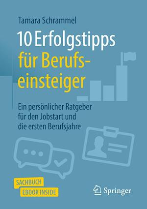 10 Erfolgstipps für Berufseinsteiger