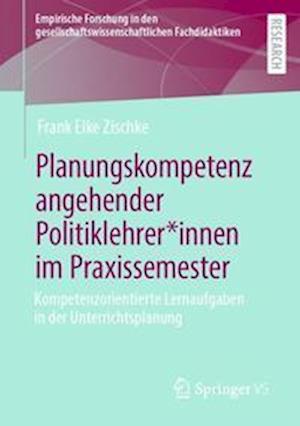 Planungskompetenz angehender Politiklehrer*innen im Praxissemester