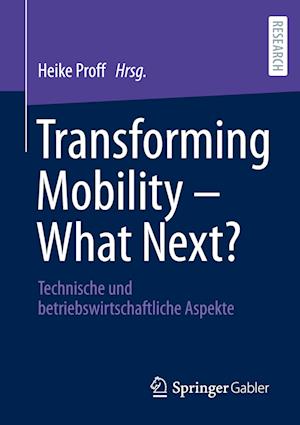 Transforming Mobility – What Next?