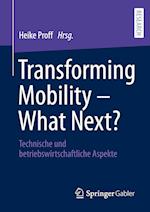 Transforming Mobility – What Next?