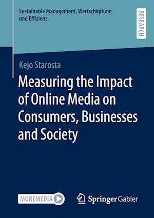 Measuring the Impact of Online Media on Consumers, Businesses and Society