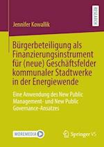 Bürgerbeteiligung als Finanzierungsinstrument für (neue) Geschäftsfelder kommunaler Stadtwerke in der Energiewende